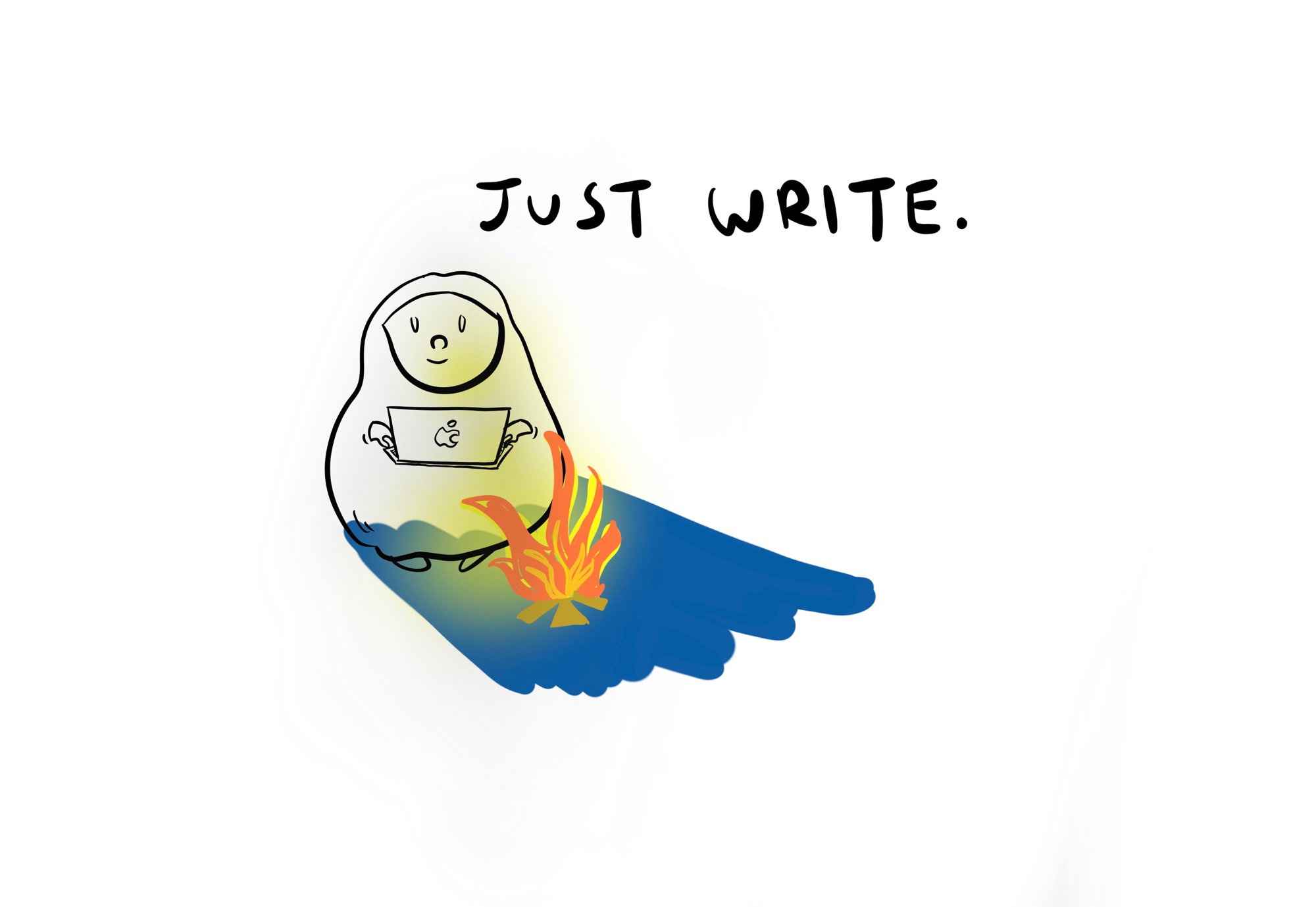 JUST WRITE. — a writer bundled up with a laptop beside a small campfire